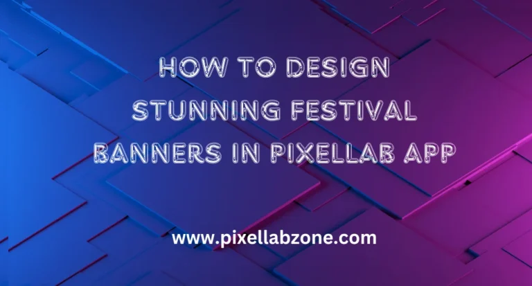 How to design stunning Festival Banners in PixelLab with vibrant graphics and custom fonts