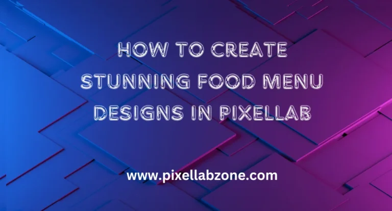 PixelLab food menu design with modern layout