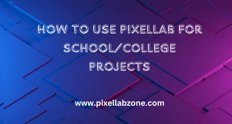 Create Professional School/College Projects with PixelLab App
