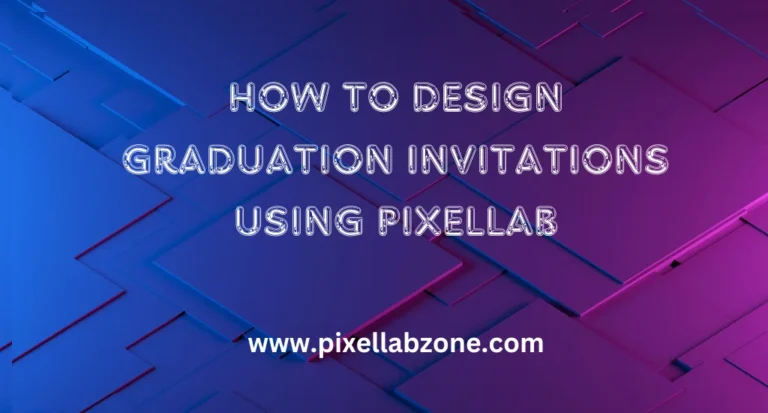 Create stunning Graduation Invitations Using PixelLab with easy-to-use tools and templates.